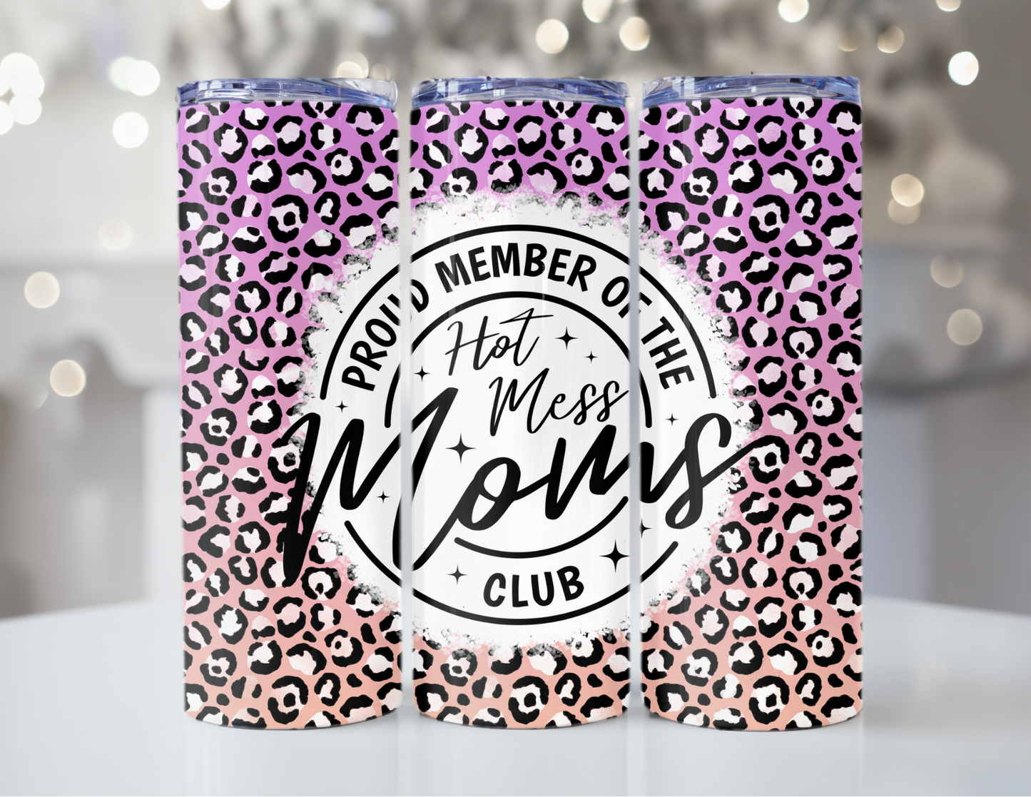 Proud Member Of the Hot mess Moms Club